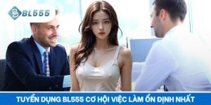 Tuyển Dụng BL555